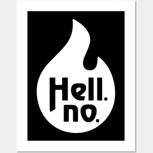 Hell No Posters and Art